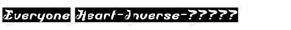Everyone Heart-Inverse字体转换